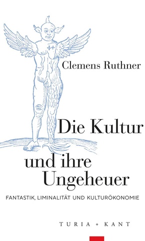 Die Kultur und ihre Ungeheuer