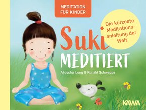 Suki meditiert - Die kürzeste Meditationsanleitung der Welt (eBook, PDF)