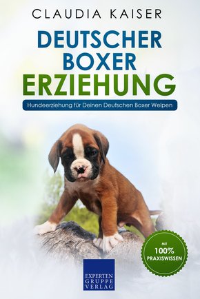 Deutscher Boxer Erziehung (eBook, ePUB/PDF)