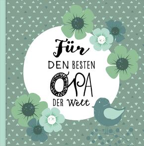 Das Erinnerungsbuch für den besten Opa der Welt. Ausfüllbuch zum Verschenken für den Opa zum Geburtstag, oder Vatertag.