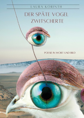 Der späte Vogel zwitscherte