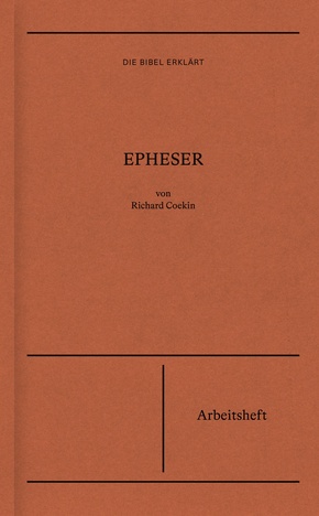 Epheser | Arbeitsheft (Die Bibel erklärt)