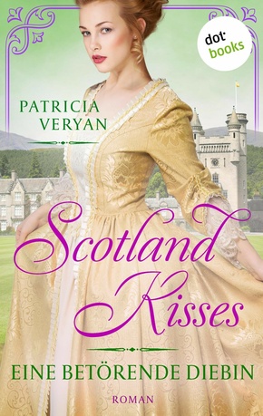Scotland Kisses - Eine betörende Diebin (eBook, ePUB)