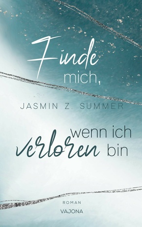 Finde mich, wenn ich verloren bin (eBook, ePUB)
