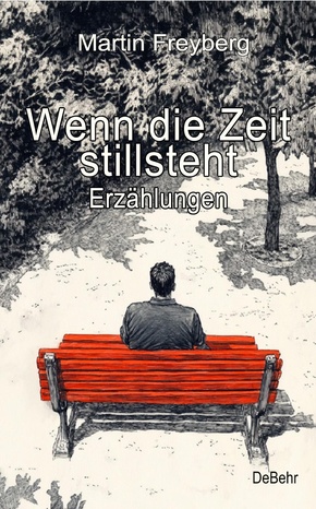 Wenn die Zeit stillsteht - Erzählungen