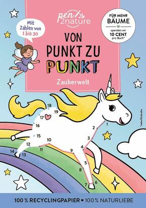 Von Punkt zu Punkt Zauberwelt. Mit Zahlen von 1 bis 30.