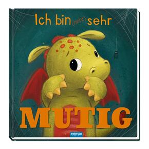 TRÖTSCH - Ich bin (nicht) sehr mutig | Zauberhaftes Bilderbuch über Mut und Überwindung von Ängsten | Drachen Buch mit l