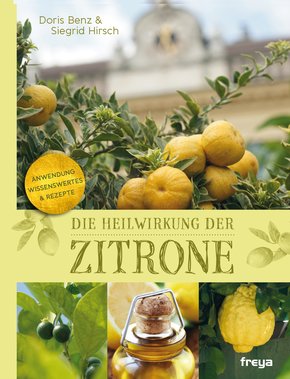 Die Heilwirkung der Zitrone (eBook, ePUB)