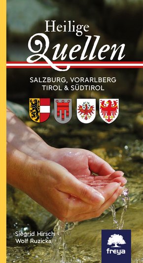 Heilige Quellen Salzburg, Vorarlberg, Tirol & Südtirol (eBook, ePUB)
