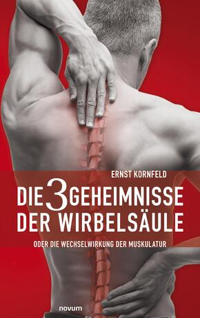 Die 3 Geheimnisse der Wirbelsäule