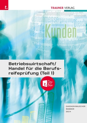 Betriebswirtschaft/Handel für die Berufsreifeprüfung (Teil 1) Lösungsheft