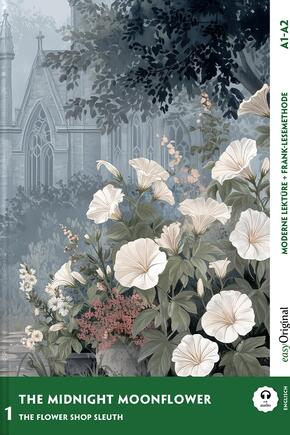 The Midnight Moonflower - Englische Krimi-Lektüre A1-A2 (+ Audio-Online), m. 1 Audio, m. 1 Audio