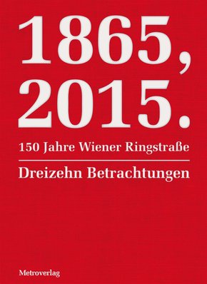 1865, 2015. 150 Jahre Wiener Ringstraße (eBook, ePUB)
