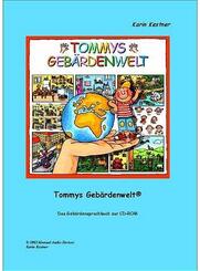 Tommys Geb&auml;rdenwelt 1 - Das Geb&auml;rdensprachbuch.Tl.1