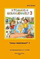Tommys Geb&auml;rdenwelt.Tl.3