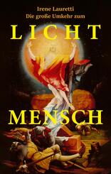 Die gro&szlig;e Umkehr zum Licht-Mensch