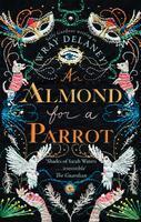 An Almond for a Parrot