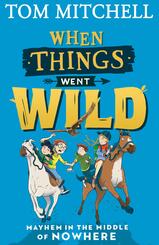 When Things Went Wild