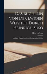 Das B&uuml;chlein Von Der Ewigen Weisheit Durch Heinrich Suso