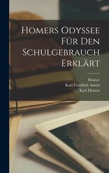 Homers Odyssee Für Den Schulgebrauch Erklärt