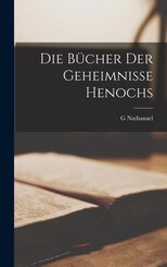 Die B&uuml;cher der geheimnisse Henochs