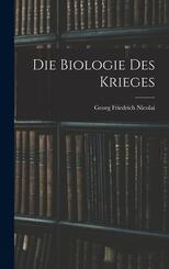 Die Biologie des Krieges