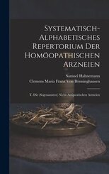 Systematisch-Alphabetisches Repertorium Der Hom&ouml;opathischen Arzneien