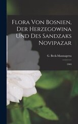 Flora von Bosnien, der Herzegowina und des Sandzaks Novipazar