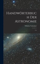 Handw&ouml;rterbuch der astronomie