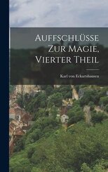 Auffschl&uuml;sse zur Magie, vierter Theil