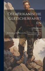 Ostafrikanische Gletscherfahrten