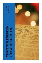 Christuslegenden f&uuml;r Weihnachten