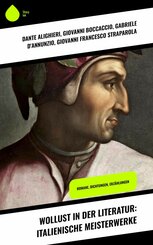 Wollust in der Literatur: Italienische Meisterwerke (eBook, ePUB)