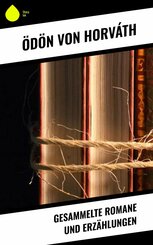 Gesammelte Romane und Erzählungen (eBook, ePUB)