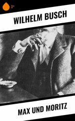 Max und Moritz (eBook, ePUB)