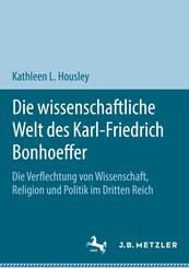 Die wissenschaftliche Welt des Karl-Friedrich Bonhoeffer