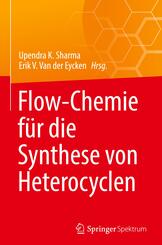 Flow-Chemie f&uuml;r die Synthese von Heterocyclen