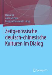 Zeitgen&ouml;ssische deutsch-chinesische Kulturen im Dialog