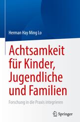 Achtsamkeit f&uuml;r Kinder, Jugendliche und Familien