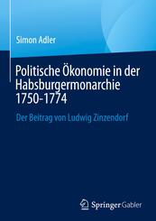 Politische &Ouml;konomie in der Habsburgermonarchie 1750-1774