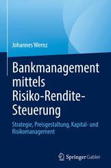 Bankmanagement mittels Risiko-Rendite-Steuerung