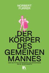 Der K&ouml;rper des gemeinen Mannes