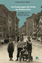 &laquo;Im Kampf gegen die Feinde des Kindeswohls&raquo;