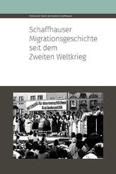 Schaffhauser Migrationsgeschichte seit dem Zweiten Weltkrieg