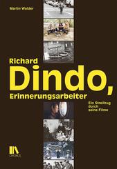 Richard Dindo, Erinnerungsarbeiter