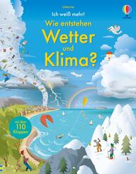 Ich wei&szlig; mehr! Wie entstehen Wetter und Klima?