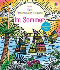Mein Farbenzauber-Malbuch: Im Sommer