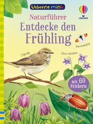 Usborne Minis - Naturf&uuml;hrer: Entdecke den Fr&uuml;hling