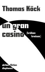 un gran casino (kr&auml;hen kreisen)