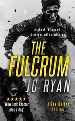 The Fulcrum: A Rex Dalton Prequel: The Vigilante and His Dog-How It All Began